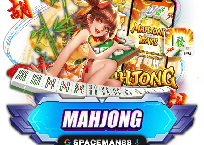 Keunggulan Situs Slot Mahjong Ways Terbaik di Spaceman88